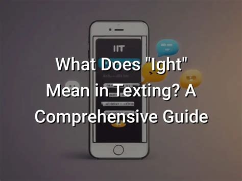 ight meaning in text|ight meaning text slang.